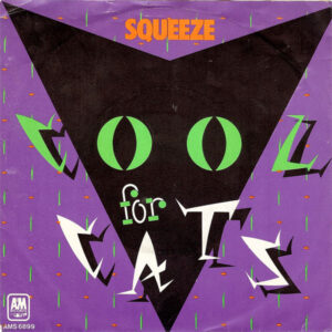 Squeeze (2) – Cool For Cats