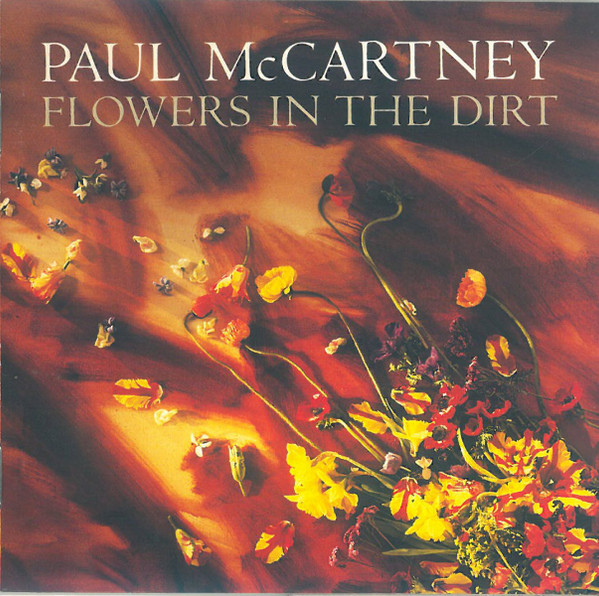 Paul McCartney – Flowers In The Dirt