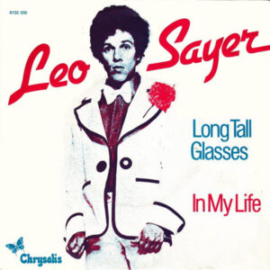 Leo Sayer – Long Tall Glasses / In My Life