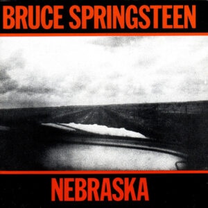 Bruce Springsteen – Nebraska