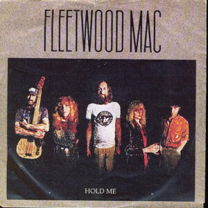 Fleetwood Mac – Hold Me