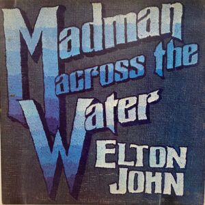 Elton John – Madman Across The Water