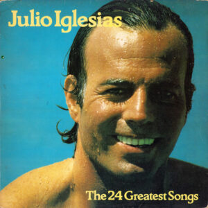 Julio Iglesias – The 24 Greatest Songs