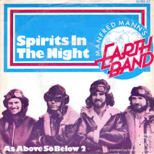 Manfred Mann's Earth Band – Spirits In The Night