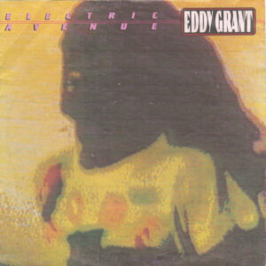 Eddy Grant – Electric Avenue