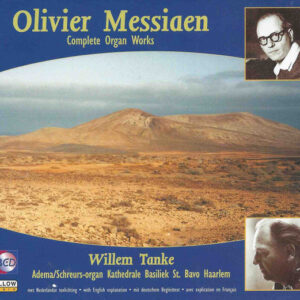 Olivier Messiaen, Willem Tanke – Complete Organ Works