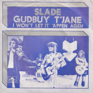 Slade – Gudbuy T' Jane