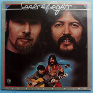 Seals & Crofts – I'll Play For You