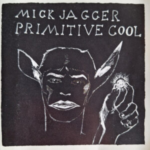 Mick Jagger – Primitive Cool
