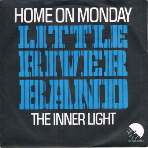 Little River Band – Home On Monday / The Inner Light