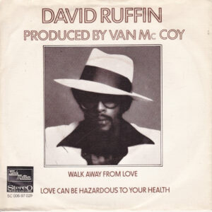 David Ruffin – Walk Away From Love