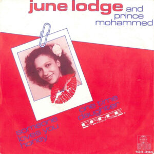June Lodge, Prince Mohammed – Someone Loves You Honey / One Time Daughter