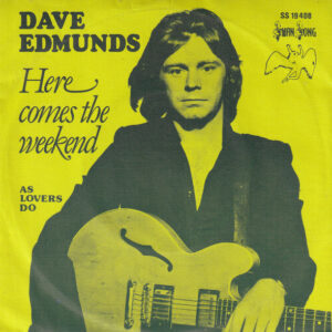 Dave Edmunds – Here Comes The Weekend