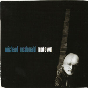 Michael McDonald – Motown