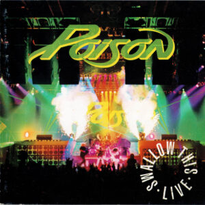 Poison (3) – Swallow This Live