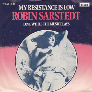 Robin Sarstedt – My Resistance Is Low