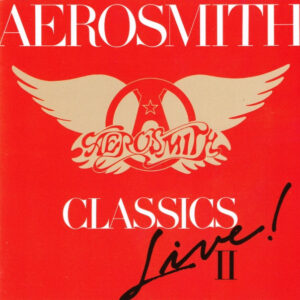 Aerosmith – Classics Live! II