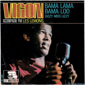 Vigon, Les Lemons – Bama Lama Bama Loo / Dizzy Miss Lizzy