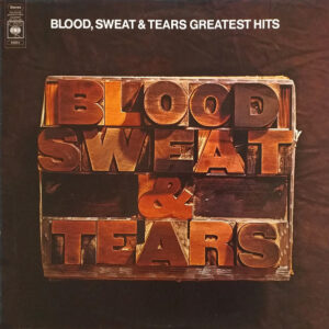 Blood, Sweat And Tears – Blood, Sweat & Tears Greatest Hits