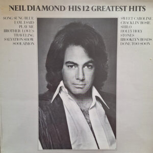 Neil Diamond – His 12 Greatest Hits