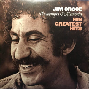 Jim Croce – Photographs & Memories (His Greatest Hits)