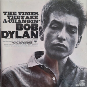 Bob Dylan – The Times They Are A-Changin'
