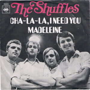 The Shuffles – Cha-La-La, I Need You