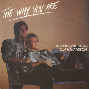 Agnetha Fältskog, Ola Håkansson – The Way You Are