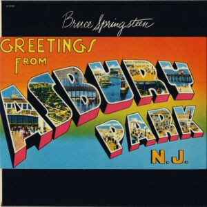 Bruce Springsteen – Greetings From Asbury Park N.J.