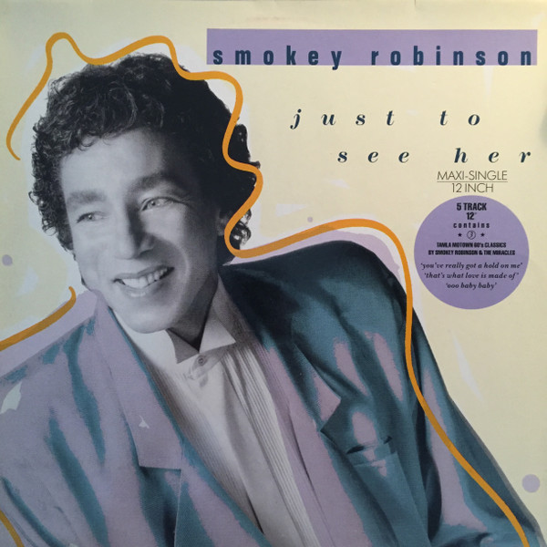 Smokey Robinson – Just To See Her