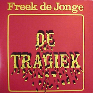 Freek de Jonge – De Tragiek