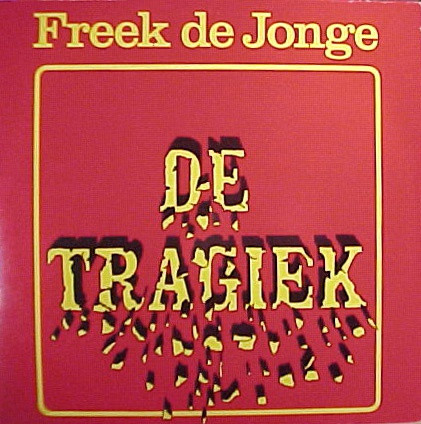 Freek de Jonge – De Tragiek