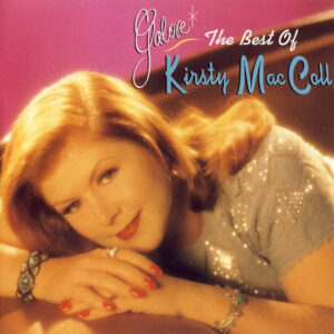 Kirsty MacColl – Galore (The Best Of)