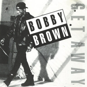 Bobby Brown – Get Away (Promo)
