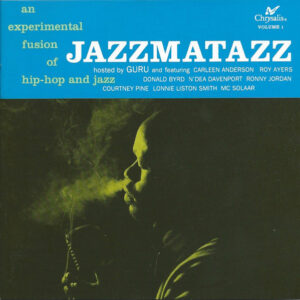Guru – Jazzmatazz (Volume 1)