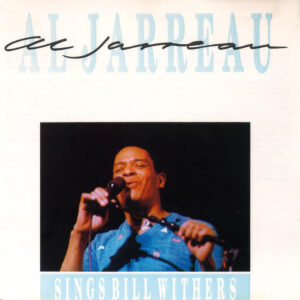 Al Jarreau – Sings Bill Withers