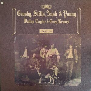 Crosby, Stills, Nash & Young ‎– Déjà Vu