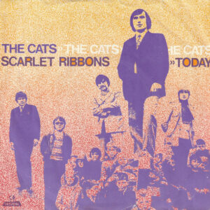 The Cats – Scarlet Ribbons / Today