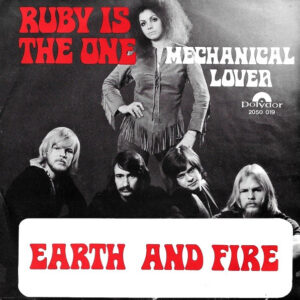 Earth And Fire – Ruby Is The One