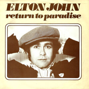 Elton John – Return To Paradise