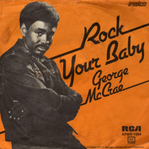 George McCrae – Rock Your Baby