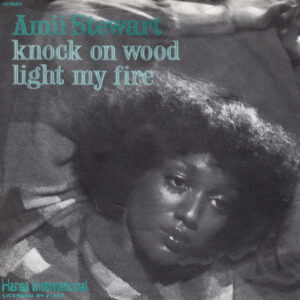Amii Stewart – Knock On Wood / Light My Fire