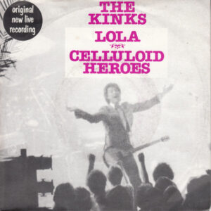 The Kinks – Lola / Celluloid Heroes(White Vinyl)