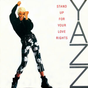 Yazz – Stand Up For Your Love Rights