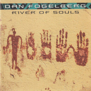 Dan Fogelberg – River Of Souls