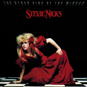 Stevie Nicks – The Other Side Of The Mirror