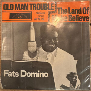 Fats Domino – Old Man Trouble