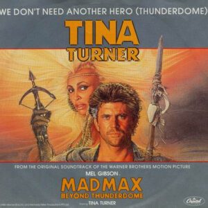 Tina Turner – We Don't Need Another Hero (Thunderdome)