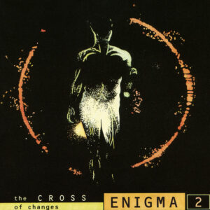 Enigma – The Cross Of Changes