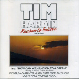 Tim Hardin – Reason To Believe (The Best Of)